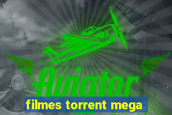 filmes torrent mega